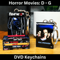 Horror Movies (D - G) Keychains - BitsyLabs