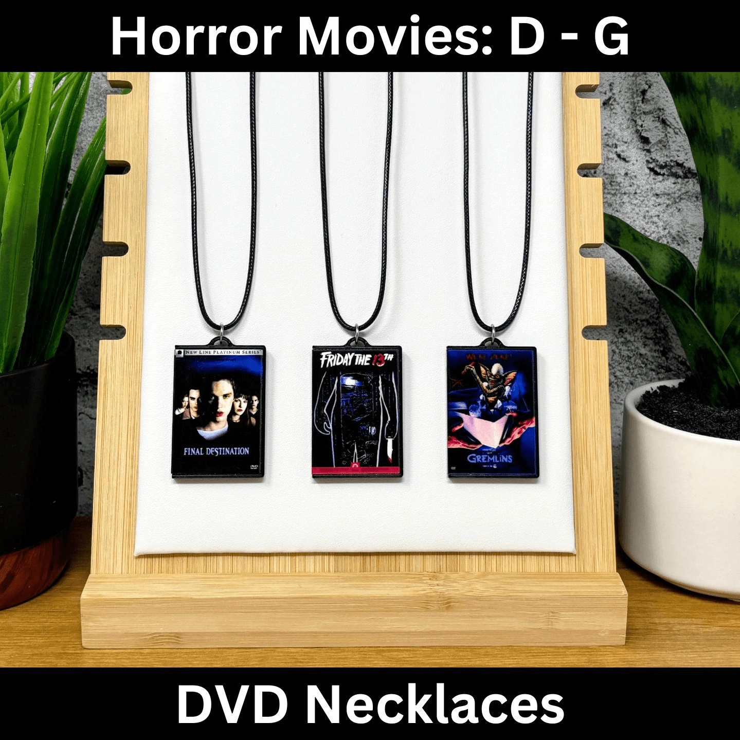 Horror Movies (D - G) Necklaces - BitsyLabs