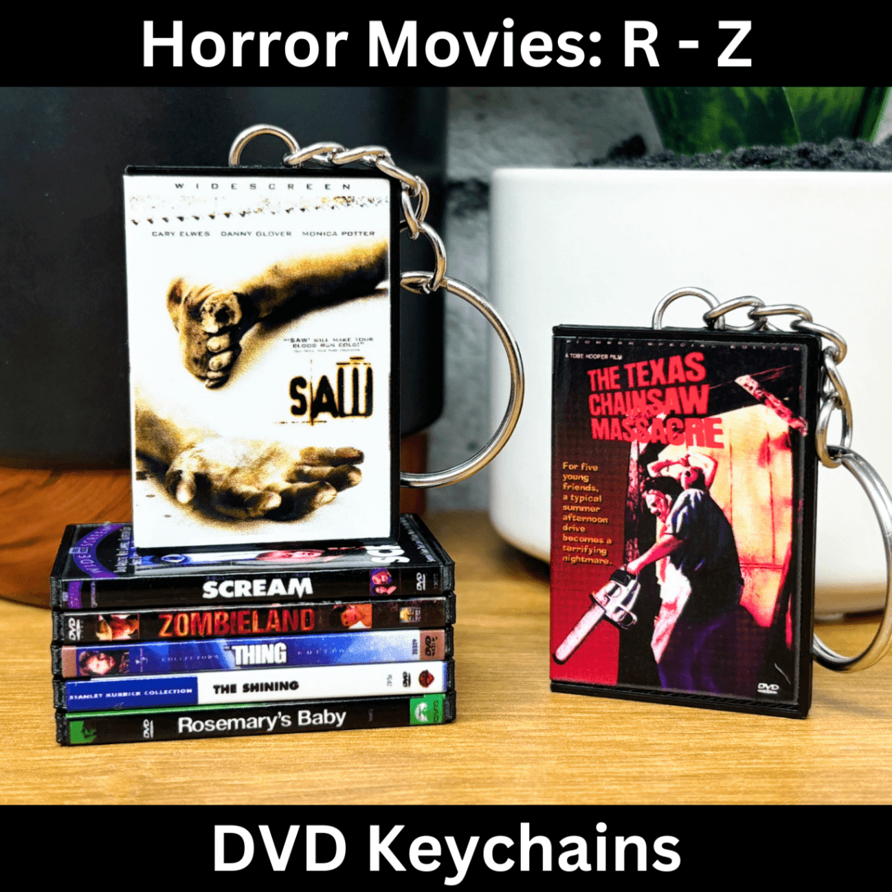 Horror Movies (R - Z) Keychains - BitsyLabs