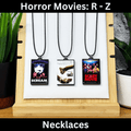 Horror Movies (R - Z) Necklaces - BitsyLabs